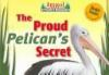 The_proud_pelican_s_secret