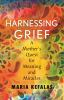 Harnessing_grief