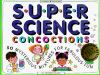 Super_science_concoctions