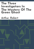 The_three_investigators_in_The_mystery_of_the_green_ghost