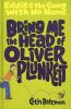 Bring_me_the_head_of_Oliver_Plunkett