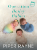 Operation_Bailey_Babies
