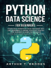 Python_For_Beginners_Learn_Data_Science_in_5_Days_the_Smart_Way_and_Remember_it_Longer__With_Easy_Step_by_Step_Guidance___Hands_on_Examples___Python_Crash_Course-Programming_for_Beginners_