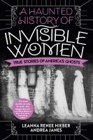 A_haunted_history_of_invisible_women