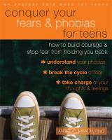 Conquer_your_fears___phobias_for_teens