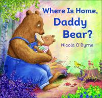 Where_is_home__Daddy_Bear_