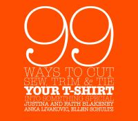 99_ways_to_cut__sew__trim___tie_your_t-shirt_into_something_special